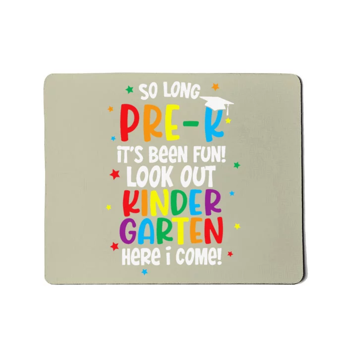 So Long PreK Look Out Kindergarten Funny Graduation Gifts Gift Mousepad