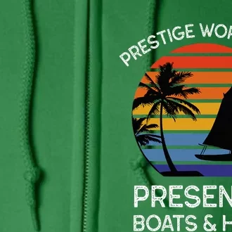 Style Lover Prestige Worldwide Boats And Hoes Full Zip Hoodie