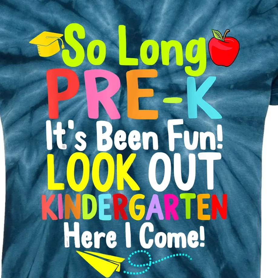 So Long PreK Look Out Kindergarten Funny Graduation Gifts Kids Tie-Dye T-Shirt