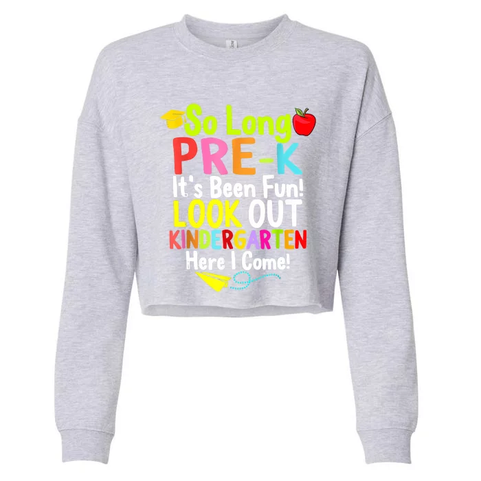 So Long PreK Look Out Kindergarten Funny Graduation Gifts Cropped Pullover Crew