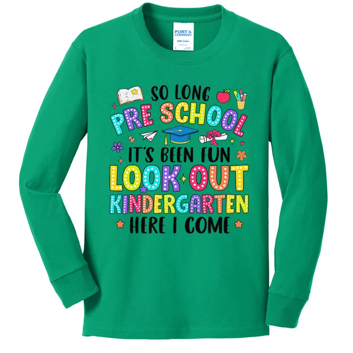 So Long Prek Graduation Kindergarten Here I Come Kids Long Sleeve Shirt