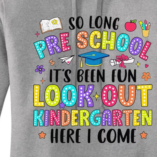 So Long Prek Graduation Kindergarten Here I Come Women's Pullover Hoodie