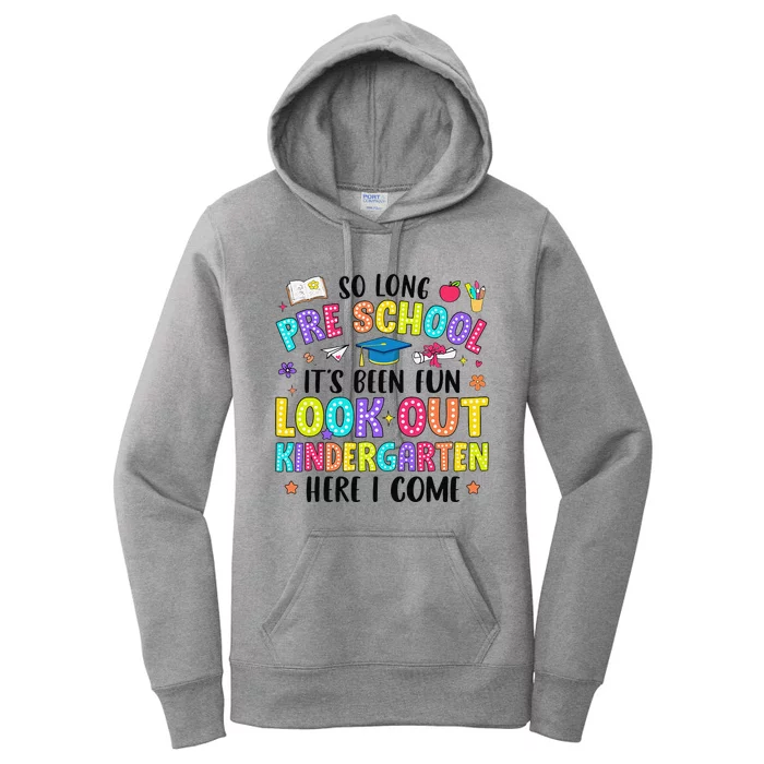 So Long Prek Graduation Kindergarten Here I Come Women's Pullover Hoodie