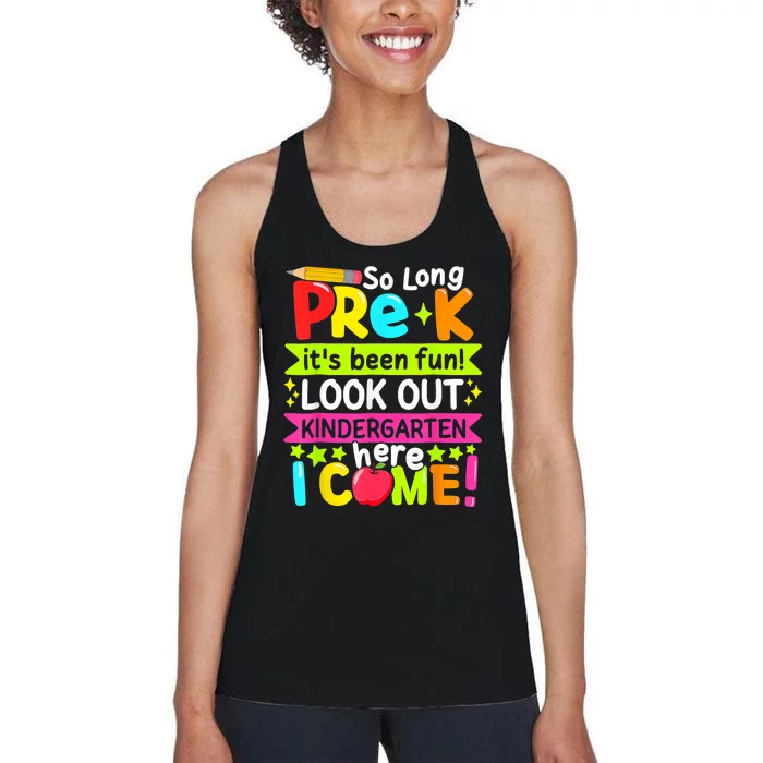 So Long Pre K Kindergarten Here Graduate Last Day Of School Women's Racerback Tank