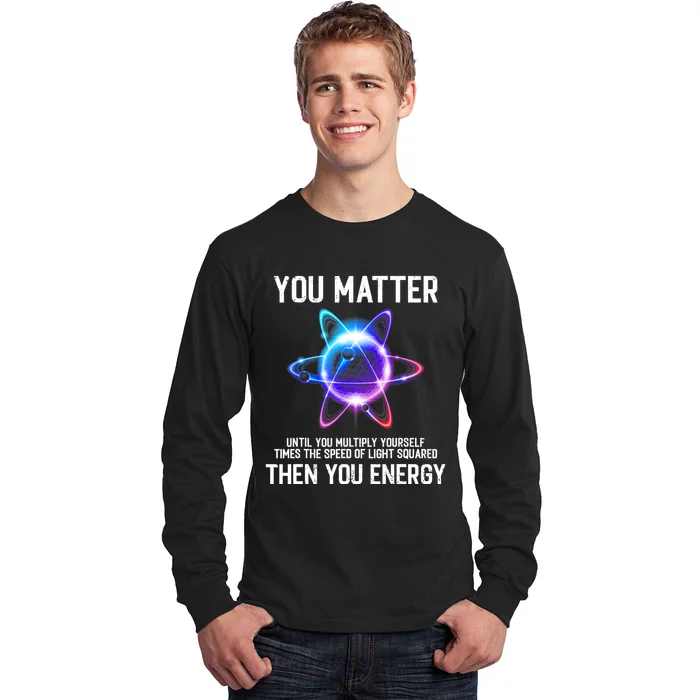 Science Lover Physics Joke Funny Science Teacher Physics Long Sleeve Shirt