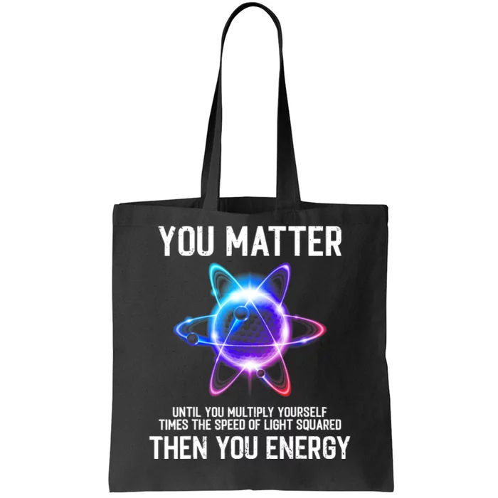 Science Lover Physics Joke Funny Science Teacher Physics Tote Bag