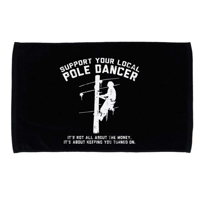 Support Local Pole Dancer Funny Electrician Lineman Gift Microfiber Hand Towel