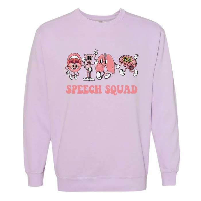 Speech Language Pathologist Slp Speech Squad Therapy Gift Garment-Dyed Sweatshirt