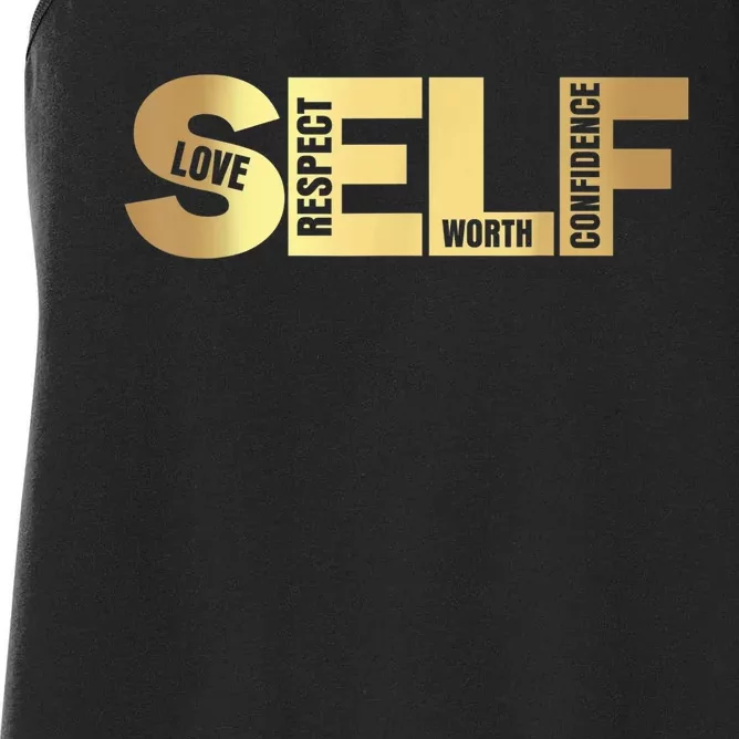 Self Love Respect Worth Confidence Motivational Women's Racerback Tank