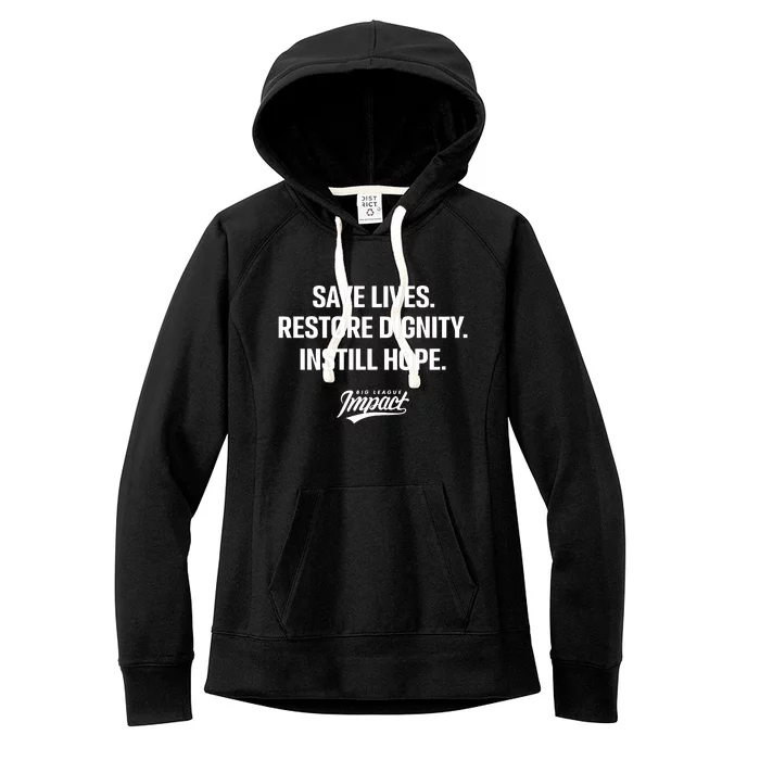 Save Lives Restore Dignity Instill Hope Women's Fleece Hoodie