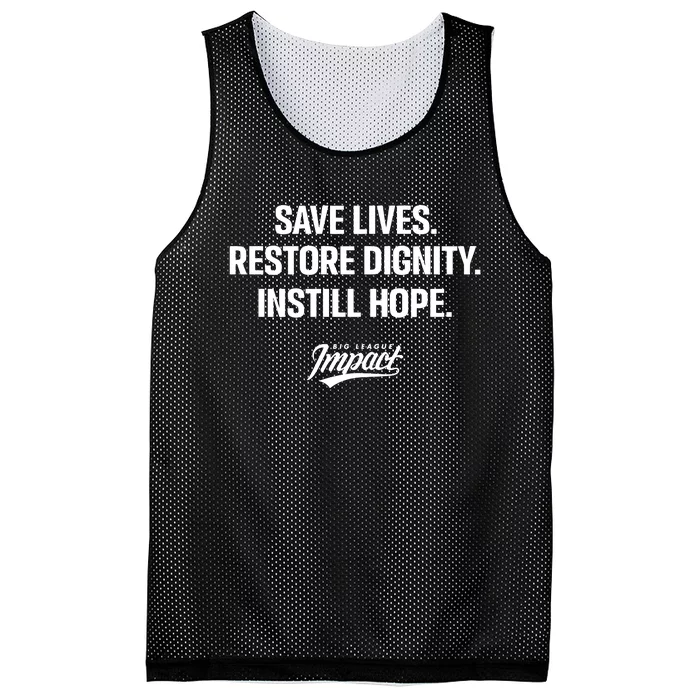 Save Lives Restore Dignity Instill Hope Mesh Reversible Basketball Jersey Tank