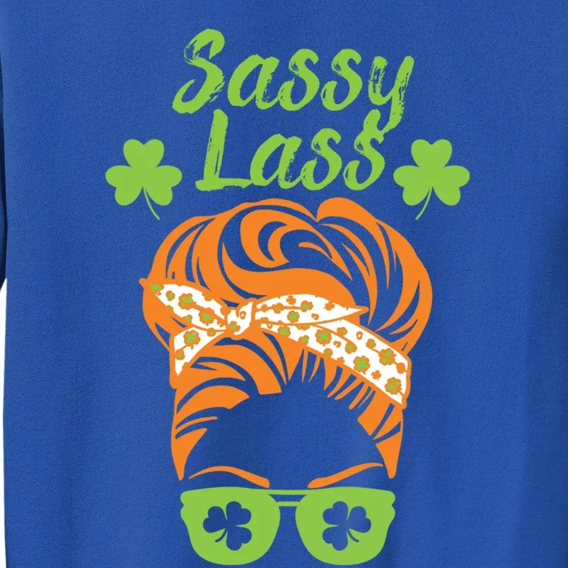 Sassy Lass St Patricks Day Gift Tall Sweatshirt