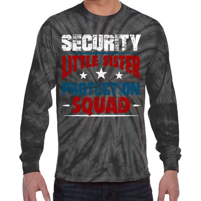 Security Little Sister Protection Squad Tie-Dye Long Sleeve Shirt