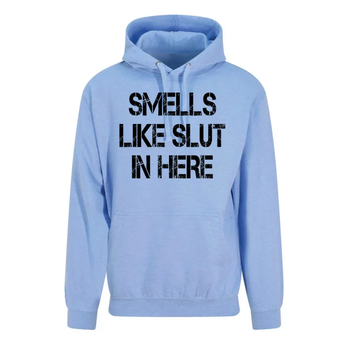 Smells Like Slut In Here Shirt Offensive Funny Humor Vintage Unisex Surf Hoodie