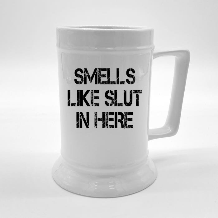 Smells Like Slut In Here Shirt Offensive Funny Humor Vintage Front & Back Beer Stein