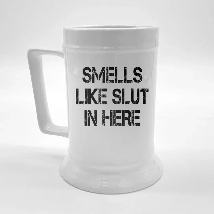 Smells Like Slut In Here Shirt Offensive Funny Humor Vintage Front & Back Beer Stein