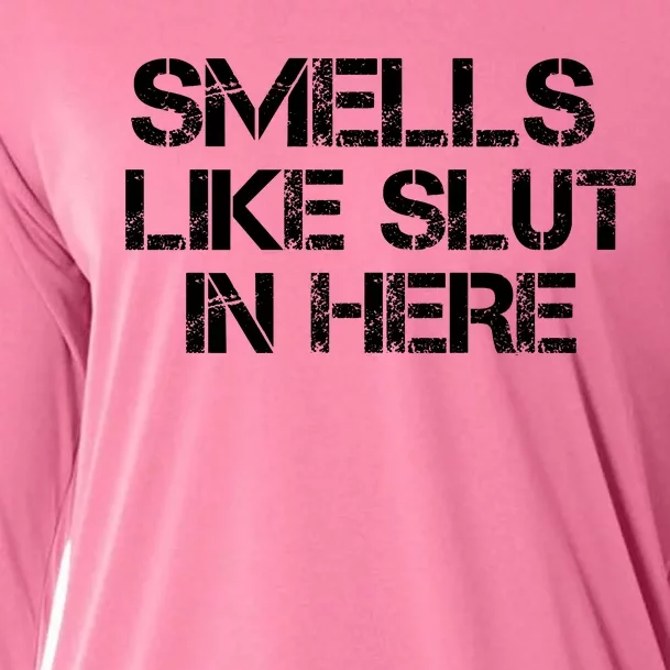 Smells Like Slut In Here Funny Cooling Performance Long Sleeve Crew