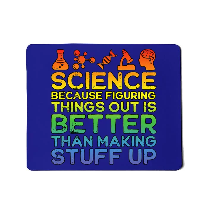 Science Lover Science Student Chemistry Funny Science Mousepad