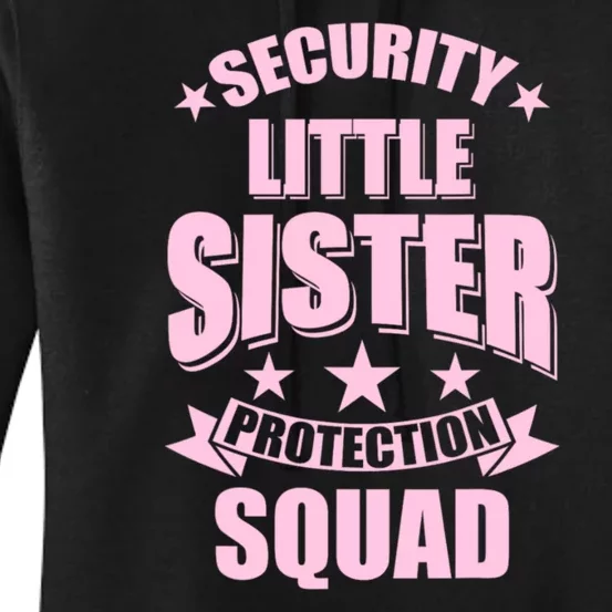 Security Little Sister Protection Squad Women's Pullover Hoodie