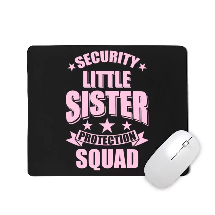 Security Little Sister Protection Squad Mousepad