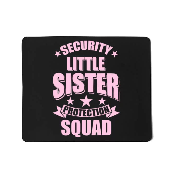 Security Little Sister Protection Squad Mousepad