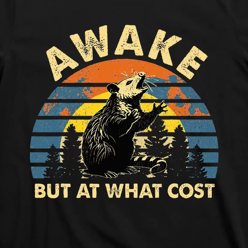 Spoonie Life Sleep Possum Awake But At What Cost T-Shirt