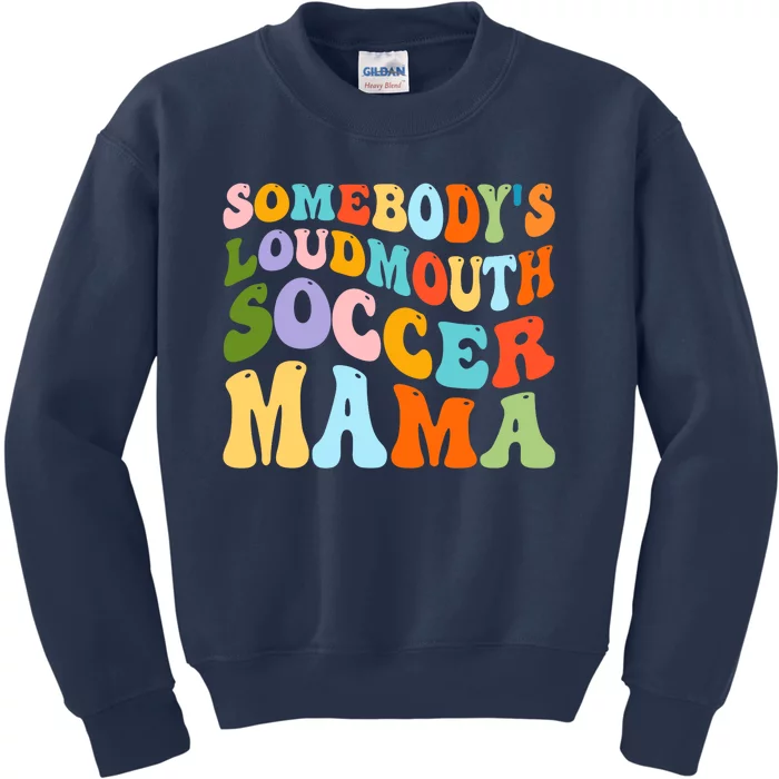 Somebody's Loudmouth Soccer Mama, Hockey Mothers Day Kids Sweatshirt