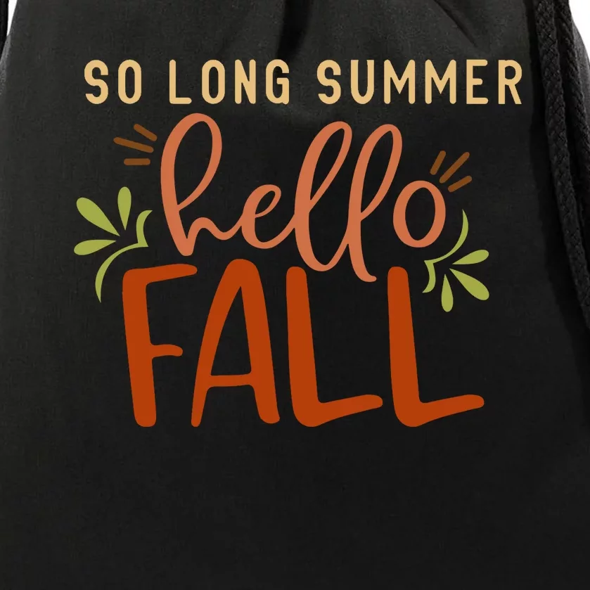 So Long Summer Hello Fall Drawstring Bag