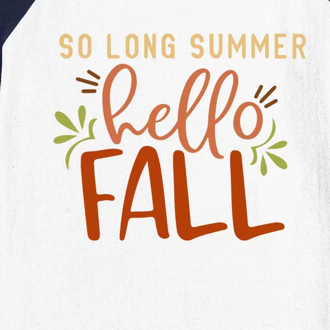 So Long Summer Hello Fall Baseball Sleeve Shirt