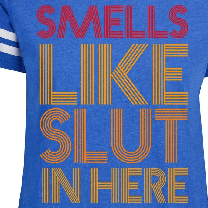 Smells Like Slut In Here Funny Humor Enza Ladies Jersey Football T-Shirt