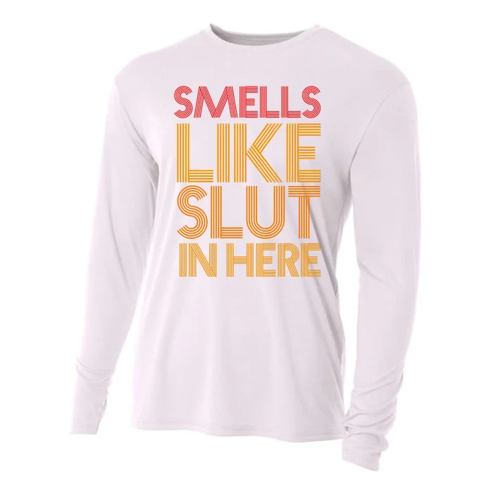 Smells Like Slut In Here Funny Humor Cooling Performance Long Sleeve Crew