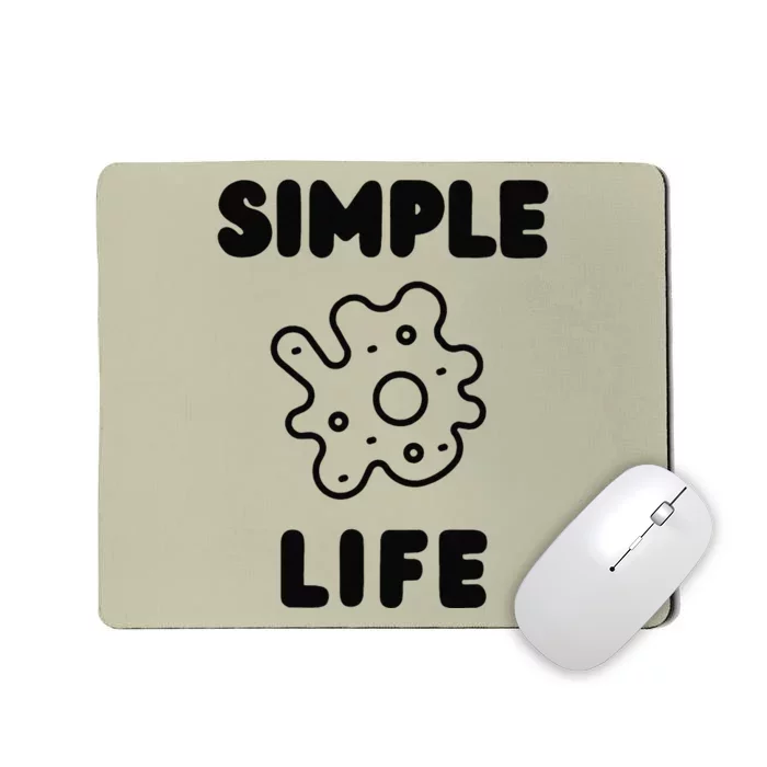 Simple Life Mousepad