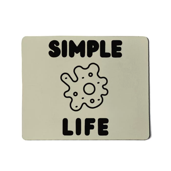 Simple Life Mousepad