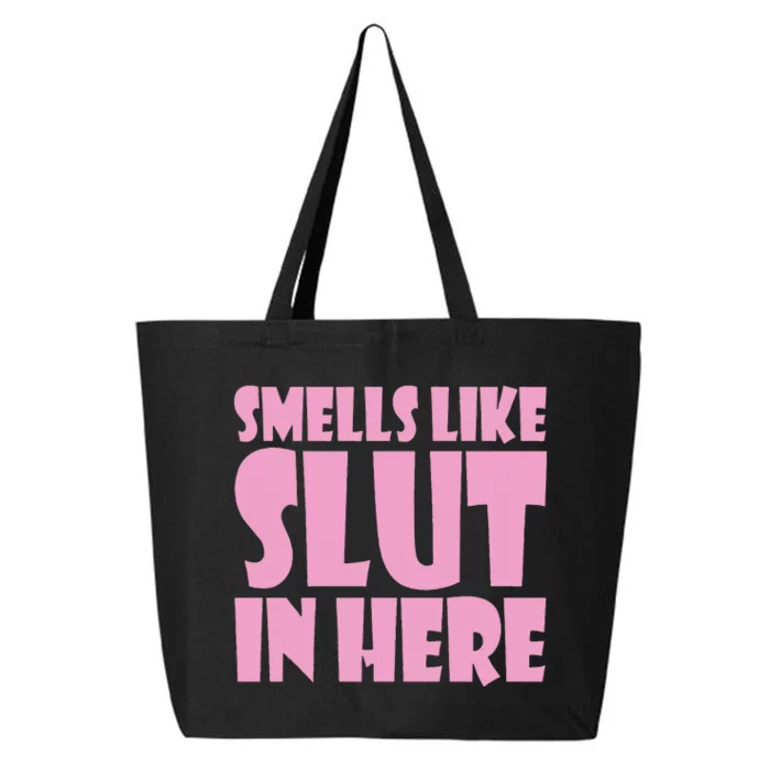 Smells Like Slut In Here Funny Sexy Offensive Adult Humor 25L Jumbo Tote