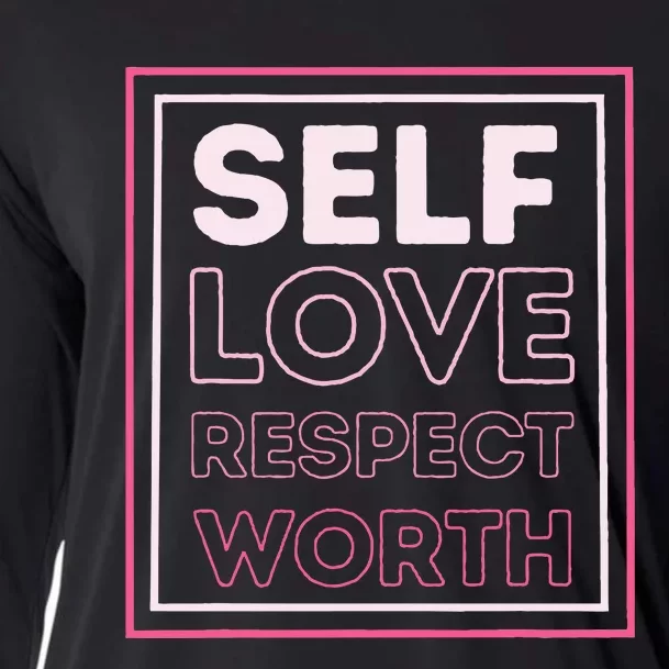 Self Love Self Respect Self Worth Empowerment Confidence Cooling Performance Long Sleeve Crew