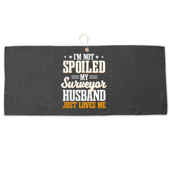 Surveyor Land Surveying Spoiled Wife Cartographer Valuer Large Microfiber Waffle Golf Towel