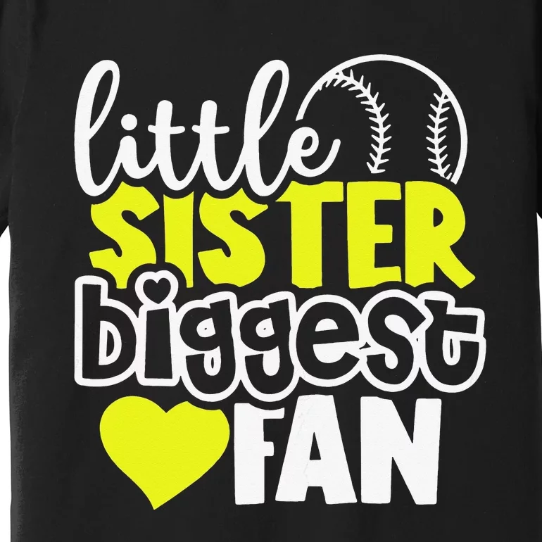 Softball Little Sister Biggest Fan Premium T-Shirt