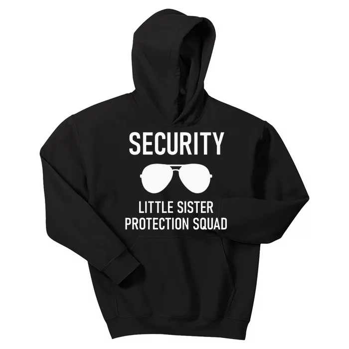 Security Little Sister Protection Squad Funny Kids Hoodie