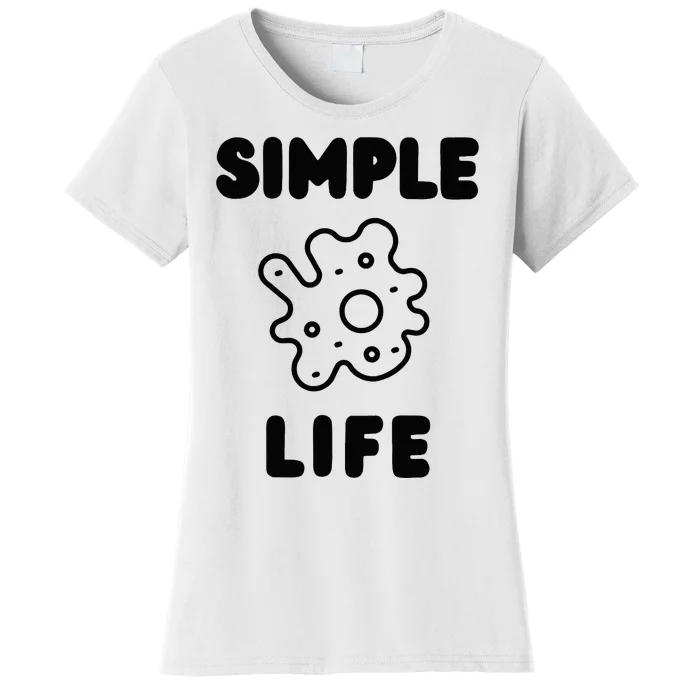 Simple Life Women's T-Shirt