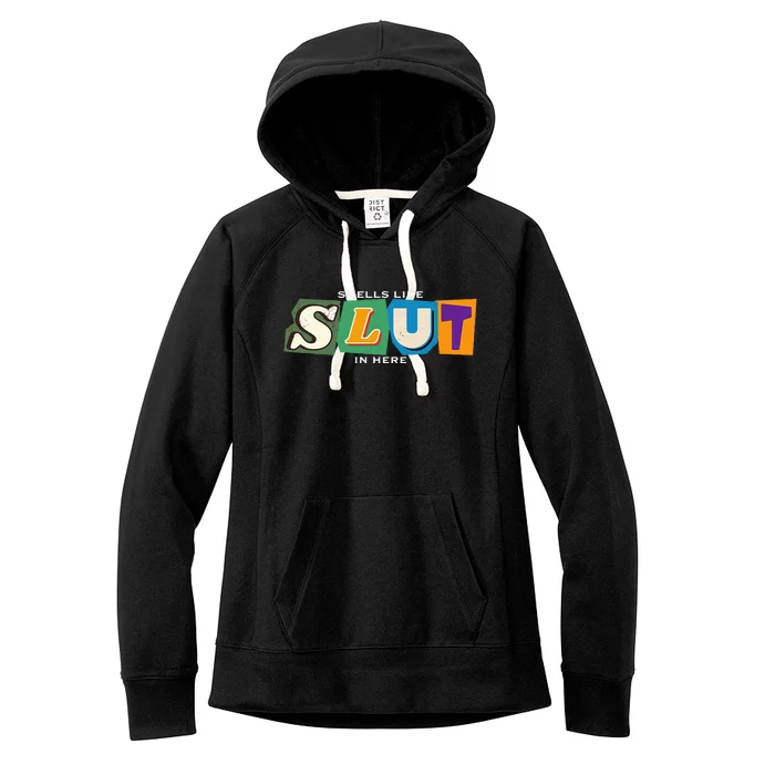 Smells Like Slut In Here Is I Love Sluts Gifts Women's Fleece Hoodie