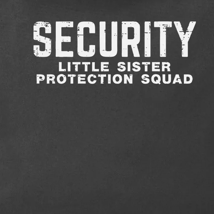 Security Little Sister Protection Squad Zip Tote Bag