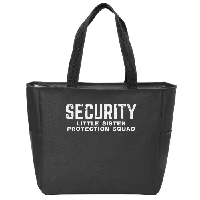 Security Little Sister Protection Squad Zip Tote Bag