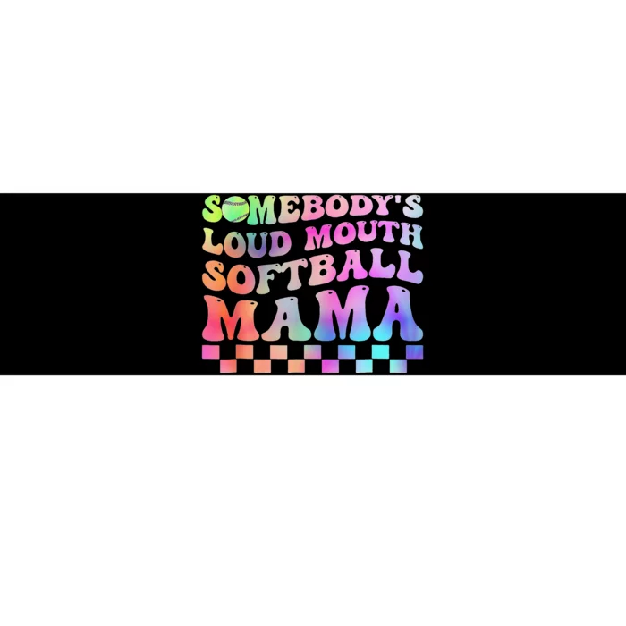 Somebody'S Loudmouth Softball Mama Funny Mom Mother'S Day Bumper Sticker