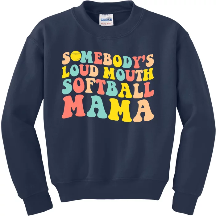 Somebody's Loudmouth Softball Mama Funny Mom Mother's Day Kids Sweatshirt