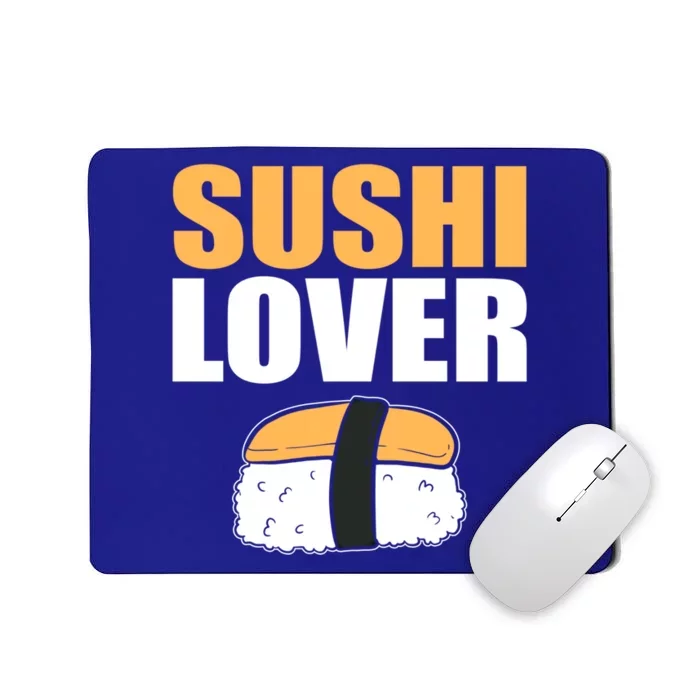 Sushi Lover Sushi Lover Gift Mousepad