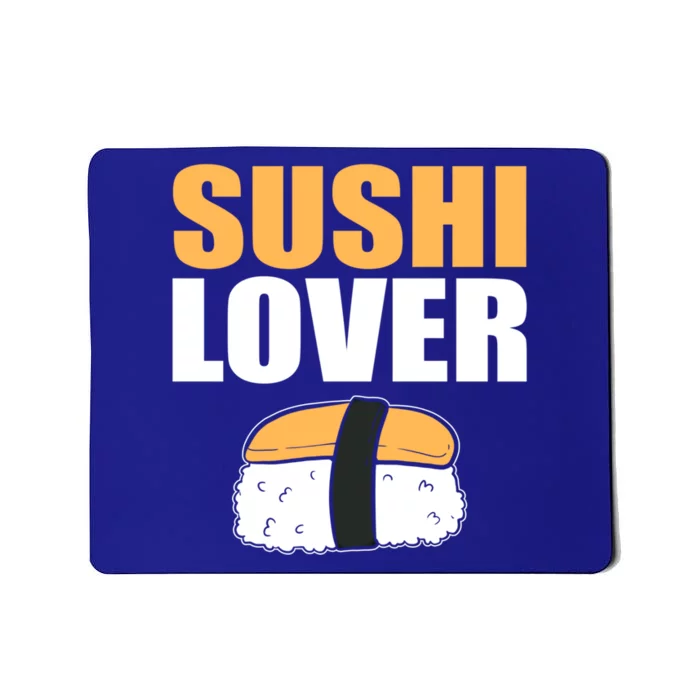 Sushi Lover Sushi Lover Gift Mousepad