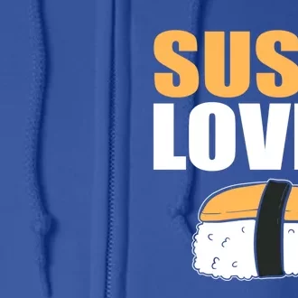 Sushi Lover Sushi Lover Gift Full Zip Hoodie