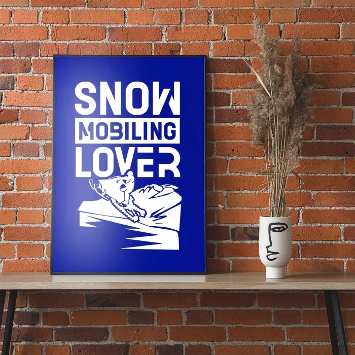 Snowmobiling Lover Snowmobiles Snowmobile Driver Rider Gift Poster