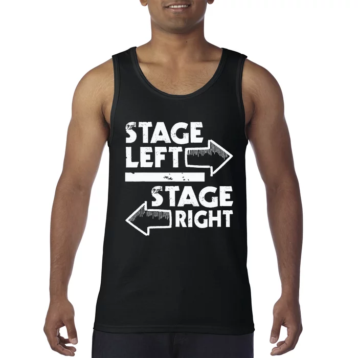 Stage Left Stage Right Actor Actress Theater Acting Tank Top