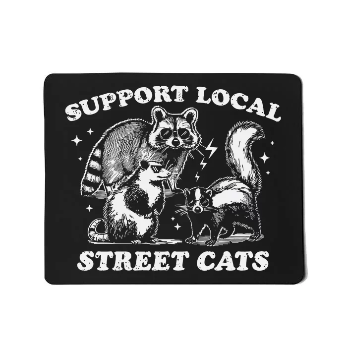 Support Local S.T.R.E.E.T. C.A.T.S. Mousepad